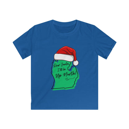 Santa, I'll be up North Kids Softstyle Tee